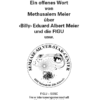 Ein offenes Wort von Methusalem Meier über ‹Billy› Eduard Albert Meier und die FIGU usw.