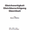 Gleichwertigkeit, Gleichberechtigung, Gleichheit