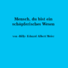 Mensch, du bist ein schöpferisches Wesen (A6)
