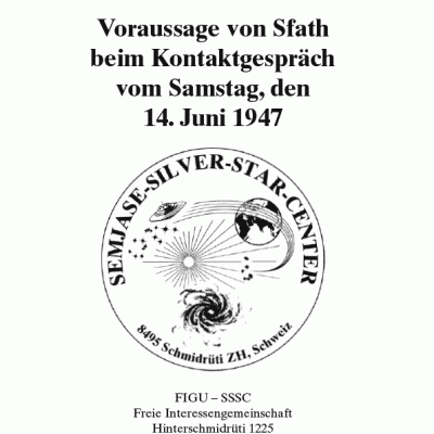 Voraussage von Sfath beim Kontaktgespräch vom Samstag, den 14. Juni 1947