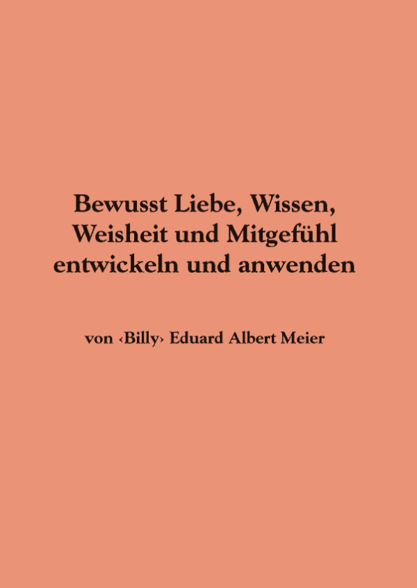 Bewusst Liebe, Wissen, Weisheit und Mitgefühl entwickeln und anwenden