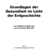 Grundlagen der Gesundheit im Lichte der Erdgeschichte