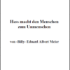Hass macht den Menschen zum Unmenschen