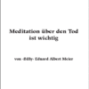 Meditation über den Tod ist wichtig