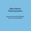 Menschliche Verkommenheit (A6)