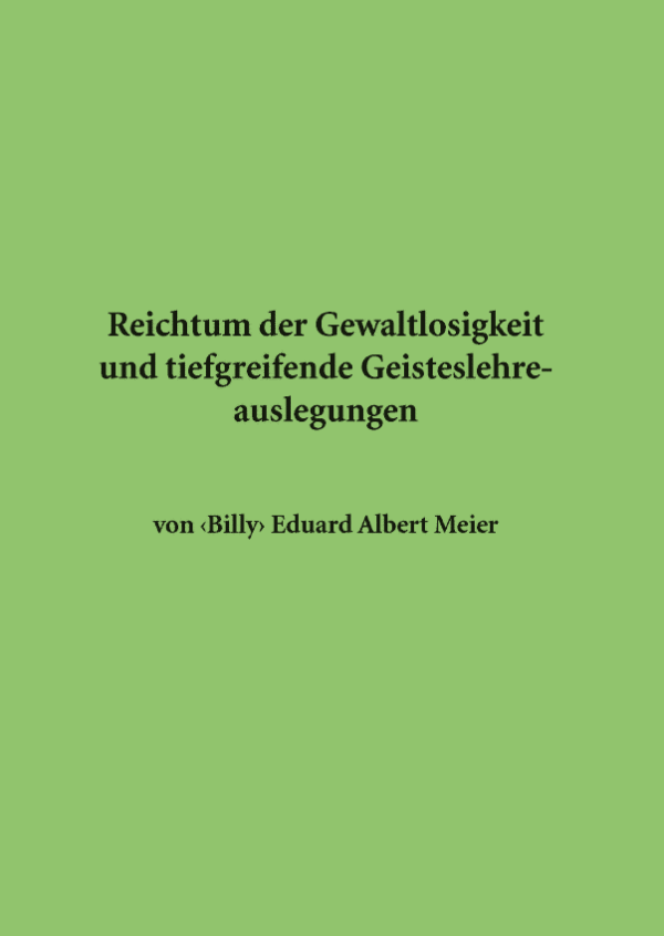 Reichtum der Gewaltlosigkeit und tiefgreifende Geisteslehreauslegungen
