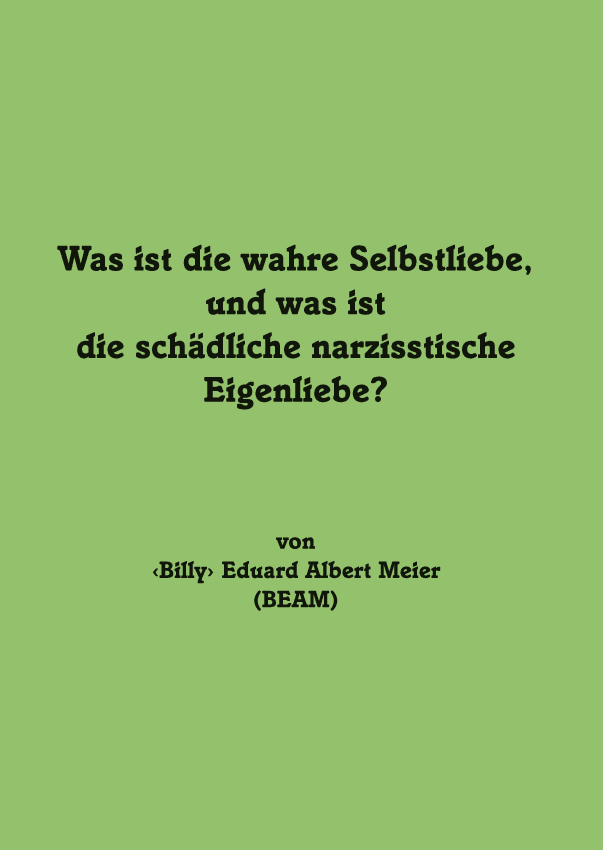 Was ist die wahre Selbstliebe, und was ist die schädliche narzisstische Eigenliebe? (A6)