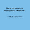Woran ein Mensch als Psychopath zu erkennen ist (A6)