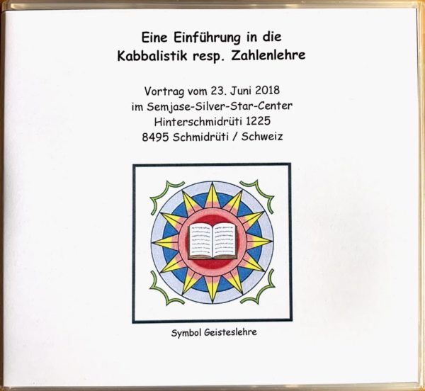 Eine Einführung in die Kabbalistik resp. Zahlenlehre